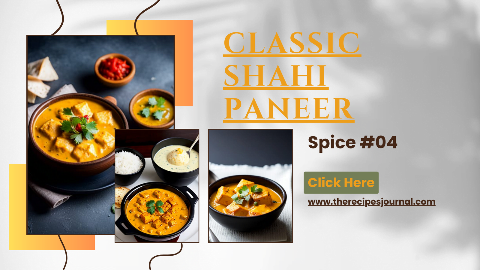 Classic Shahi Paneer : Spice #04
