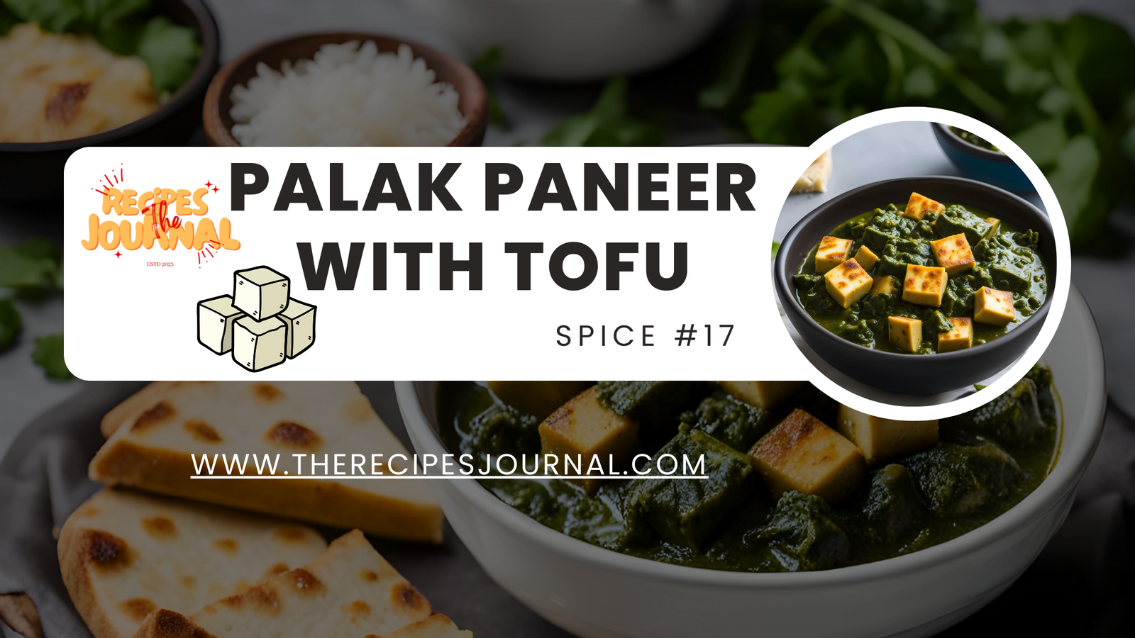 Palak Paneer with Tofu : Spice #17