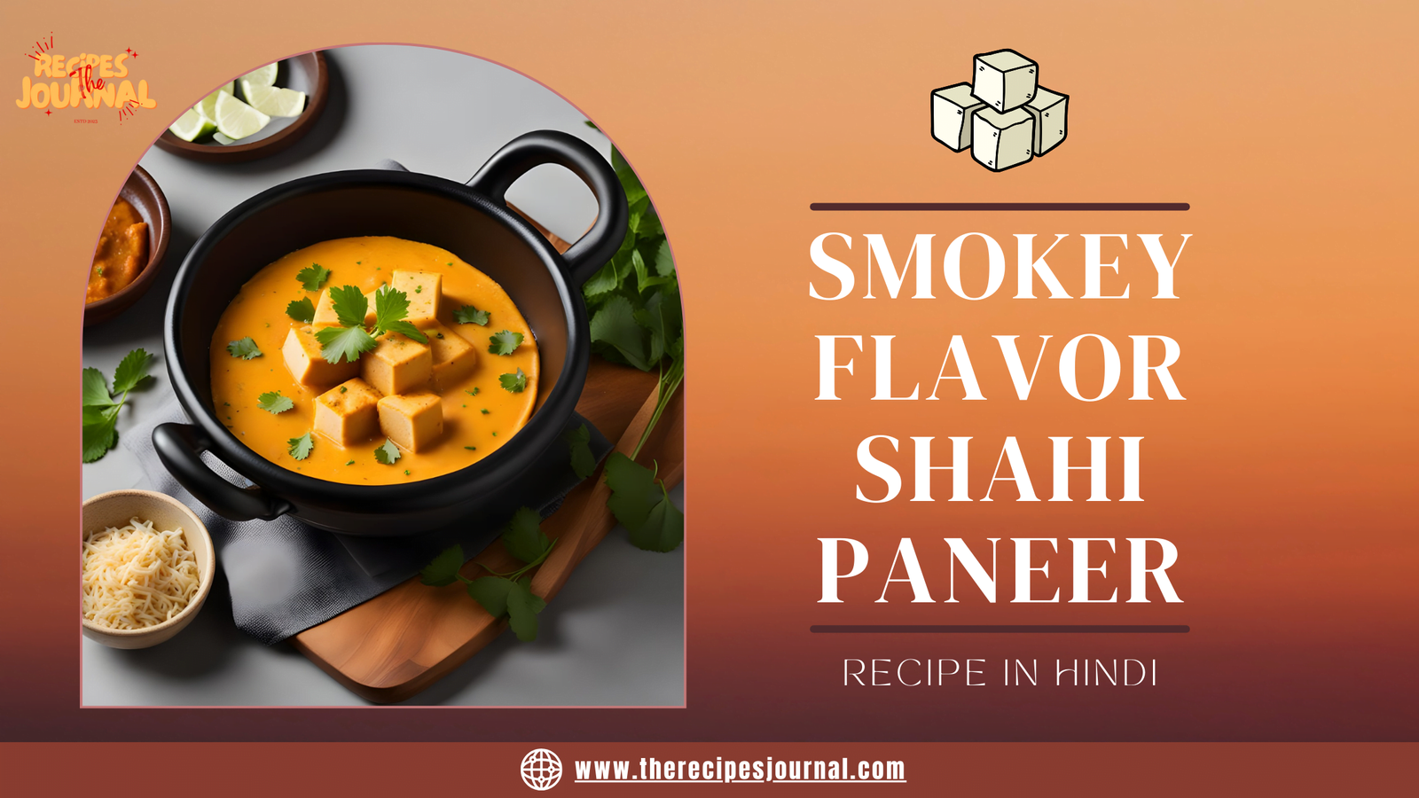 Smokey Flavor Shahi Paneer : Spice #11
